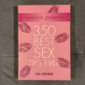NEW 350 BEST SEX TIPS EVER - BY LISA SUSSMAN FULLY ILLUSTRATED HARDCOVER BOOK